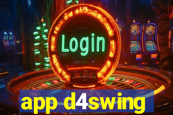 app d4swing